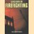 A History of Firefighting door Evan Green-Hughes