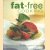 Fat-free cooking. Everyday cooking for a healthier lifestyle door Michelle Hayward
