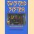 Twisted Sister. The First and Official Book! Authorised by the Band door Garry Bushell e.a.