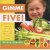 Gimme five! Recipes, tips and inspiring ideas of enticing your child to eat and enjoy fruits and vegetables door Nicola Graimes