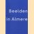 Almere Cahier 5: Beelden in Almere door Antoinette Andriese e.a.