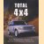 Total 4 x 4: the definitive guide to 4x4 sports-utility vehicles door Andrew Charman