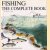Fishing: the complete book door Ewert Cagner