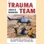 Trauma team: de waargebeurde avonturen van een 'vliegende' eerstehulp-verpleegkundige door Janice Hudson