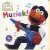 Sesamstraat. Elmo's wereld. Muziek ! door John E. Barrett