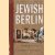 Jewish Berlin door Andrew Roth e.a.