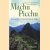 Machu Picchu. Een spiritueel reisverhaal uit de Andes door Carol Cumes e.a.