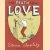 The Truth About Love door Steven Appleby