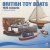 British Toy Boats 1920 Onwards. A pictorial tribute door Roger Gillham