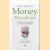 Harriman's Money Miscellany. A Collection of Financial Facts and Corporate Curiosities door Stephen Eckett