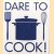Dare to cook! door Nicole Neven
