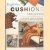 Bright Ideas: Cushions and Covers. A practical guide to cushions, throws and covers for your home door Heather Luke