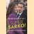 Super Sarko! Nicolas Sarkozy is voor niets en niemand bang door Frank Renout