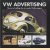 VW Advertising. The Art of Advertising the Air-Cooled Volkswagen
Richard Copping
€ 22,00