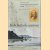 In de Indische wateren: Anske Hielke Kuipers. Gezaghebber bij de Gouvernementsmarine 1833-1902 door Marietje E. Kuipers