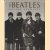 The Beatles: unseen Archives: Photographs by the Daily Mail door T. Hill e.a.