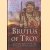 Brutus of Troy and the Quest for the Ancestry of the British door Anthony Adolph