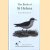 The Birds of St Helena. An Annotated Checklist
Beau W. - a.o. Rowlands
€ 45,00