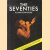 The Seventies. 10 jaar pophistorie door Robert Briel e.a.