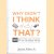 Why Didn't I Think of That? 101 Inventions that Changed the World by Hardly Trying door Anthony Rubino