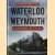 Waterloo to Weymouth. A Journey in Steam door Andrew Britton