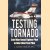Testing Tornado. Cold War Naval Fighter Pilot to BAe Chief Test Pilot door J. David Eagles