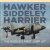 Hawker Siddeley Harrier. The World's First Jump Jet door Mark A. Chambers