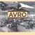 Avro. The History of an Aircraft Company in Photographs door Harry Holmes