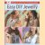Easy DIY Jewelry. 68 Designs to Accent Lots of Fashion Styles! Book 2 door Susan - a.o. White Sullivan