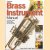 Brass Instrument Manual. How to buy, maintain and set up your trumpet, trombone, tuba, horn and cornet door Simon Croft e.a.