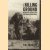 The Killing Ground: The British Army, the Western Front and the Emergence of Modern Warfare 1900-1918 door Tim Travers