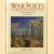 The War Poets: Lives and Writings of the 1914-18 War Poets door Robert Giddings