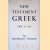 New testament Greek. An Introductory Grammar door Eric G. Jay