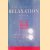 The Complete Relaxation Book. A Manual of Eastern and Western Techniques door James Hewitt