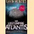 The Lost Empire of Atlantis: History's Greatest Mystery Revealed door Gavin Menzies