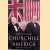 Churchill and America door Martin Gilbert