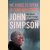 We Chose to Speak of War and Strife: The World of the Foreign Correspondent door John Simpson