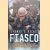 Fiasco. The American Military Adventure In Iraq door Thomas Ricks