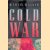 The Cold War and the making of the modern world door Martin Walker