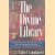 The Divine Library: A Comprehensive Reference Guide to the Sacred Texts and Spiritual Literature of the World door Rufus C. Camphausen