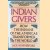 Indian Givers: How the Indians of the Americas Transformed the World door Jack Weatherford