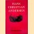 Hans Christian Andersen: The Story of His Life and Work, 1805-75 door Elias Bredsdorff