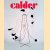 Alexander Calder: Bäume Abstraktion benennen / Alexander Calder: Trees: Naming Abstraction
Oliver Wick
€ 12,50