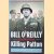 Killing Patton: The Strange Death of World War IIs Most Audacious General
Bill O' Reilly e.a.
€ 12,50
