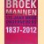 Broekmannen. 175 jaar mode ondernemers. Thom Broekman & De Rode Winkel 1837 - 2012 door Kees Visser e.a.