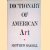 Dictionary of American Art door Matthew Baigell