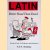 Latin: Better Read Than Dead: Essential Latin for Beginners and Refreshers door G.D.A. Sharpley
