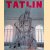 Vladimir Tatlin: Retrospektive
Anatolij Strigalev e.a.
€ 10,00