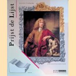 Prijst de Lijst: de Hollandse Schilderijlijst in de Zeventiende Eeuw door P.J.J. van Thiel e.a.