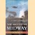 The Battle of Midway: The Naval Institute Guide to the U.S. Navy's Greatest Victory door Thomas C. Hone